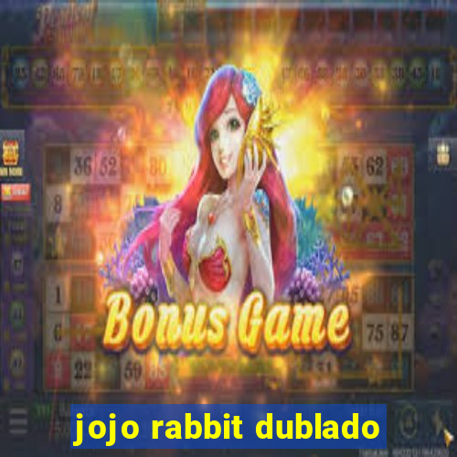 jojo rabbit dublado